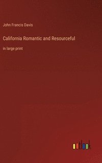 bokomslag California Romantic and Resourceful