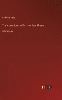 Adventures of Mr. Verdant Green