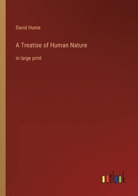 A Treatise of Human Nature 1