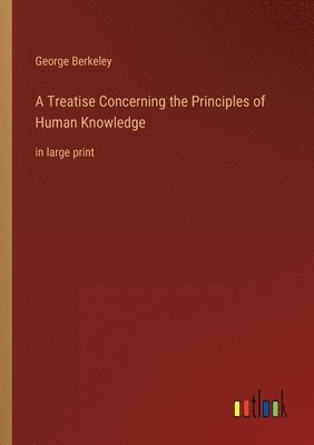 Treatise Concerning the Principles of Human Knowledge