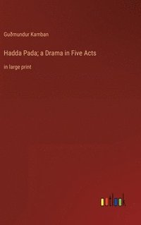 bokomslag Hadda Pada; a Drama in Five Acts