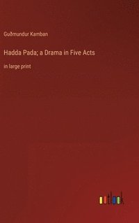 bokomslag Hadda Pada; a Drama in Five Acts