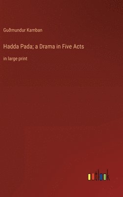 bokomslag Hadda Pada; a Drama in Five Acts