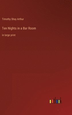 bokomslag Ten Nights in a Bar Room