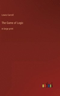 bokomslag The Game of Logic