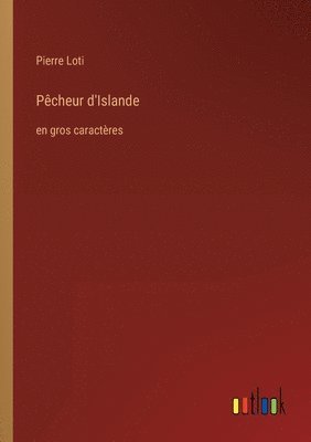 Pierre Loti - Pêcheur d'Islande, Häftad