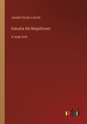 Galusha the Magnificent 1