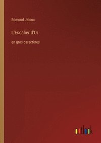 bokomslag L'Escalier d'Or