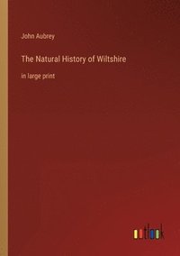 bokomslag The Natural History of Wiltshire