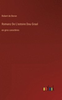 bokomslag Romanz De L'estoire Dou Graal