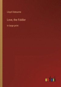 bokomslag Love, the Fiddler