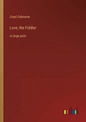 bokomslag Love, the Fiddler