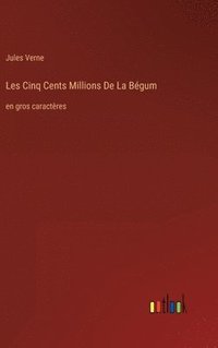 bokomslag Les Cinq Cents Millions De La Bgum