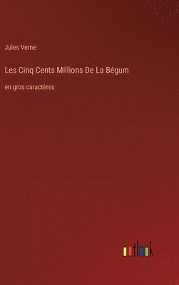 bokomslag Les Cinq Cents Millions De La Bgum