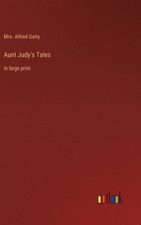 bokomslag Aunt Judy's Tales