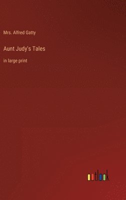 Aunt Judy's Tales 1