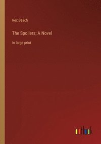 bokomslag Spoilers; A Novel
