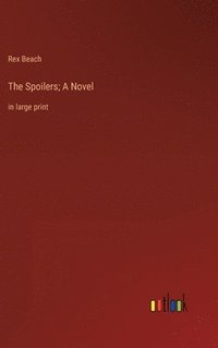 bokomslag Spoilers; A Novel