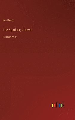 bokomslag Spoilers; A Novel