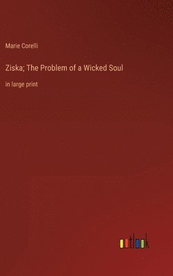 bokomslag Ziska; The Problem of a Wicked Soul