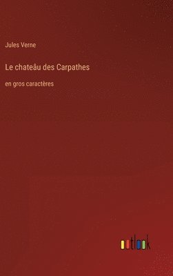 bokomslag Le chateu des Carpathes