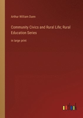 bokomslag Community Civics and Rural Life; Rural Education Series