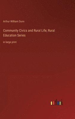 Community Civics and Rural Life; Rural Education Series 1