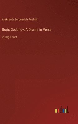 Boris Godunov; A Drama in Verse