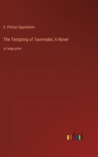 bokomslag Tempting of Tavernake; A Novel
