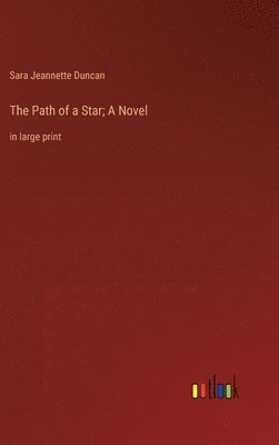 bokomslag Path of a Star; A Novel