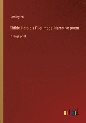 Childe Harold's Pilgrimage; Narrative poem 1