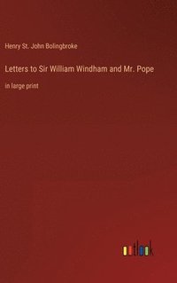 bokomslag Letters to Sir William Windham and Mr. Pope