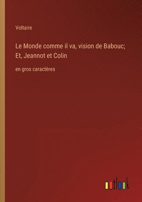 Le Monde comme il va, vision de Babouc; Et, Jeannot et Colin 1