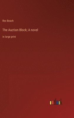 bokomslag The Auction Block; A novel