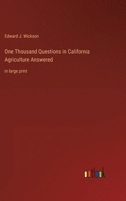 bokomslag One Thousand Questions in California Agriculture Answered