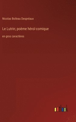 Lutrin; poème héroï-comique