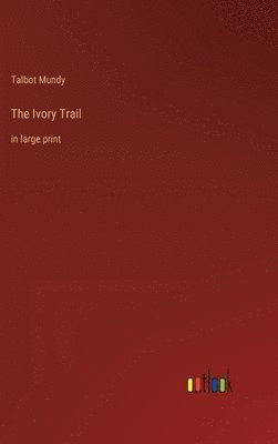 The Ivory Trail 1