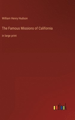 The Famous Missions of California 1