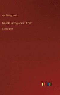 bokomslag Travels in England in 1782