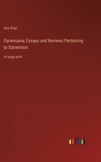 bokomslag Darwiniana; Essays and Reviews Pertaining to Darwinism