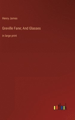 Greville Fane; And Glasses 1