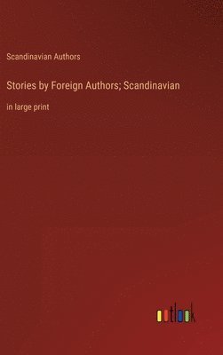 bokomslag Stories by Foreign Authors; Scandinavian