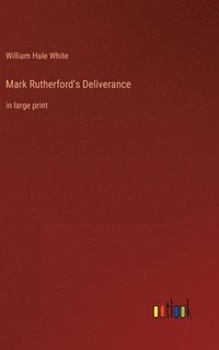 bokomslag Mark Rutherford's Deliverance