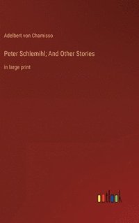 bokomslag Peter Schlemihl; And Other Stories