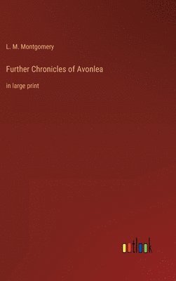 bokomslag Further Chronicles of Avonlea