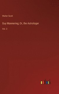 bokomslag Guy Mannering; Or, the Astrologer