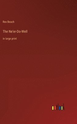 The Ne'er-Do-Well 1