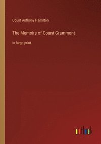 bokomslag The Memoirs of Count Grammont