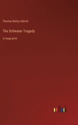 The Stillwater Tragedy 1