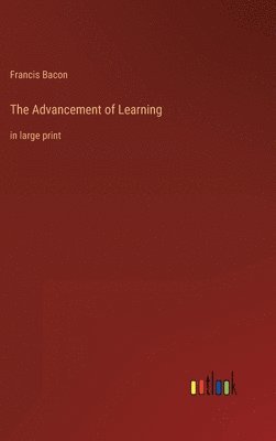 The Advancement of Learning 1